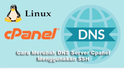 Cara Merubah DNS Server Cpanel Menggunakan SSH