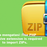 Cara mengatasi :The PHP ZipArchive extension is required to import ZIPs.