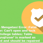 Cara Mengatasi Error :mod_security Error : The following exception has occurred: API failure: DBD::mysql::db selectall_arrayref failed: Table ‘hits’ is marked as crashed and should be repaired