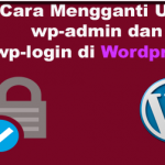 Cara Mengganti URL wp-admin dan wp-login di WordPress dengan plugin Lockdown wp admin