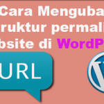 Cara Mengubah struktur permalink website di wordpress