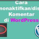 Cara Menonaktifkan/disable  Komentar  di WordPress dengan plugin Disable Comment