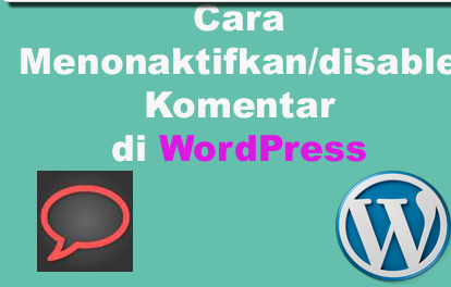 Cara Menonaktifkan/disable  Komentar  di WordPress dengan plugin Disable Comment