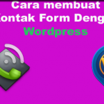 cara membuat  Kontak Form Dengan WordPress Plugin Contact Form 7