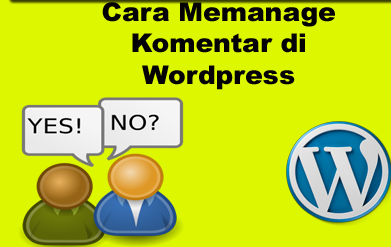 Cara Memanage Komentar di WordPress