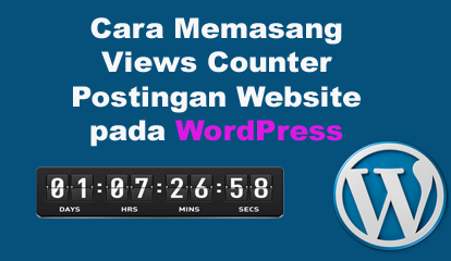 Cara Memasang Views Counter Postingan Website  pada WordPress dengan plugin Post Views Counter