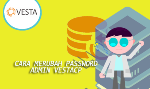 Cara merubah password Admin VestaCP