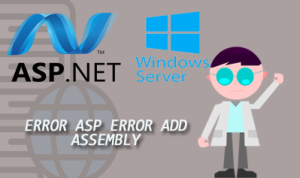 error ASP error add assembly=”log4net, Version=1.2.10.0, Culture=neutral, PublicKeyToken=692FBEA5521E1304