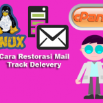 Cara Restorasi Mail Track Delevery