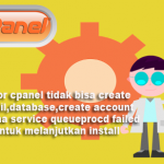 error cpanel tidak bisa create email,database,create account karena service queueprocd failed